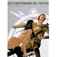 Les naufrag�s du temps, Tome 2 : La mort sinueuse