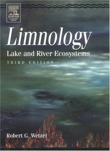 Limnology, Third Edition: Lake and River Ecosystems [Hardcover]