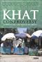The Khat Controversy: Stimulating the Debate on Drugs (Cultures of Consumption)