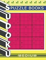 Sudoku Puzzle Books: Large Print:The Must Have 2016 Easy, Medium to HARD Puzzles for Adult : Sudoku Puzzle book for sharpening concentration and reasoning skills Sudoku Puzzle Books: Large Print:The Must Have 2016 Easy, Medium to HARD Puzzles for Adult : Sudoku Puzzle book for sharpening concentration and reasoning skills
