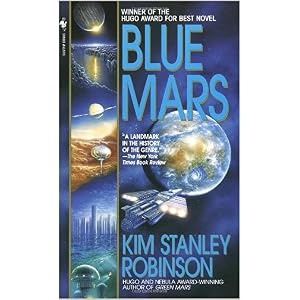 1007 Hugo Award Winner - Blue Mars by Kim Stanley Robinson