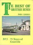 The Best of British buses. No.5, 75 years of Crosville