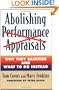 Abolishing Performance Appraisals: Why They Backfire and What to Do Instead