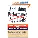 Abolishing Performance Appraisals: Why They Backfire and What to Do Instead