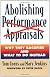 Abolishing Performance Appraisals: Why They Backfire and What to Do Instead