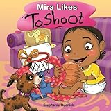 Mira Likes To Shoot (Little Ballers Of The World) (Volume 11)