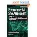 Environmental Site Assessment Phase I: A Basic Guide, Third Edition