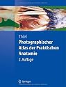 Photographischer Atlas der Praktischen Anatomie