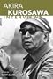 Akira Kurosawa: Interviews (Conversations with Filmmakers)