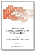 Sensors and Sensory Systems for an Electronic Nose (Nato Science Series E: (closed))