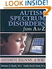 Autism Spectrum Disorders from A to Z: Assessment, Diagnosis... & More!