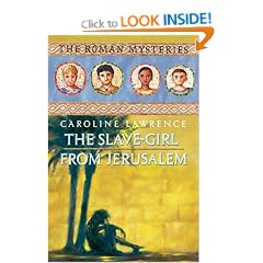 The Slave-girl from Jerusalem: Roman Mysteries 13 (The Roman Mysteries)