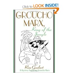 Groucho Marx, King of the Jungle: A Mystery Featuring Groucho Marx
