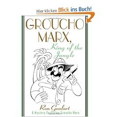 Groucho Marx, King of the Jungle: A Mystery Featuring Groucho Marx