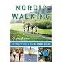 Nordic Walking: The Complete Guide to Health, Fitness, and Fun
