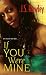 Books : If You Were Mine
