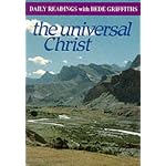 The Universal Christ: Daily Readings with Bede Griffiths (Modern Spirituality Series) book cover