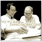 Yo-Yo Ma Plays Ennio Morricone by Yo-Yo Ma, Ennio Morricone, Ennio / Tommasi, Amedeo Morricone, Ennio Morricone, and Roma Sinfonietta
