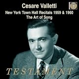 Cesare Valletti: New York Town Hall Recitals 1959 & 1960; The Art of Song