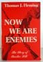 Now We are Enemies: The Story of Bunker Hill