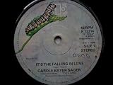 Bayer Sager, Carole Its The Falling In Love 7" Elektra K12314 EX 1978 there is handwritten number on label and 2mm drill hole in label rim