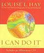 I Can Do It: How to Use Affirmations to Change Your Life