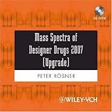 Mass Spectra of Designer Drugs 2007 Upgrade