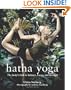 Hatha Yoga: The Body's Path to Balance, Focus, and Strength