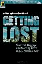 Getting Lost: Survival, Baggage, and Starting Over in J. J. Abrams' <I>Lost</I> (Smart Pop series)