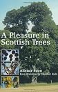 A Pleasure in Scottish Trees