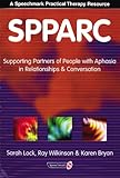 SPPARC : supporting partners of people with aphasia in relationships and conversation