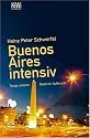 Buenos Aires intensiv.: Tango urbano - Stadt im Aufbruch