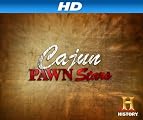 Cajun Pawn Stars [HD]: Cajun Pawn Stars Volume 1 [HD]