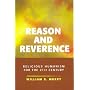 Reason and Reverence: Religious Humanism for the 21st Century