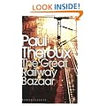 The Great Railway Bazaar: By Train Through Asia (Penguin Modern Classics)