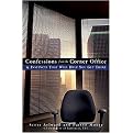Confessions from the Corner Office (15 Instincts That Will Help You Get There) (Hardcover)