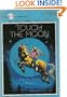 Touch the Moon