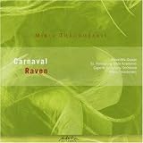 Mikis Theodorakis: Carnaval; Raven