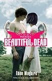 Beautiful Dead: Phoenix