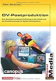 Image de DV-Postproduction: Eine theoretisch-praktische Einführung in den Schnitt und die Schnittd
