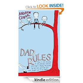 Dad Rules: How My Children Taught Me To Be a Good Parent