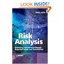 Risk Analysis: Assessing Uncertainties Beyond Expected Values and Probabilities
