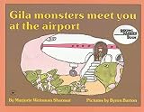 [(Gila Monsters Meet You at the Airport )] [Author: Marjorie Weinman Sharmat] [Apr-1990]