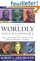 The Worldly Philosophers: The Lives, Times, and Ideas of the Great Economic Thinkers