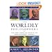 The Worldly Philosophers: The Lives, Times And Ideas Of The Great Economic Thinkers