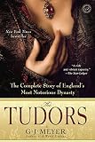 The Tudors : the kings and queens of England's golden age