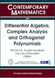Differential algebra, complex analysis and orthogonal polynomials : Jairo Charris Seminar 2007-2008, Escuela de Matemáticas, Universidad Sergio Arboleda, Bogotá, Colombia