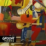 Mike Murray Groove Tones