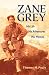 Book Zane Grey: His Life, His Adventures, His Women