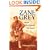 Zane Grey: His Life, His Adventures, His Women